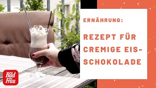 Schnelles Rezept für cremige Eisschokolade  BILD der FRAU [upl. by Clynes179]