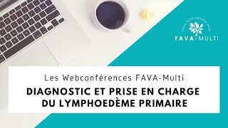 Diagnostic et prise en charge du lymphœdème primaire [upl. by Cade589]