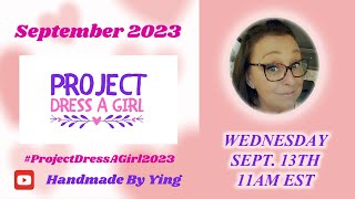 Project Dress A Girl 2023 [upl. by Pier]