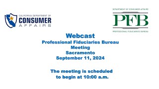 Professional Fiduciaries Bureau Advisory Committee Meeting September 11 2024 [upl. by Edgardo]