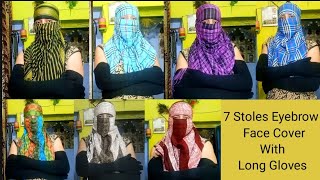 Kaise Kare 7 Stoles Eyebrow Face Cover With Long Gloves Ke Sath [upl. by Naesad325]