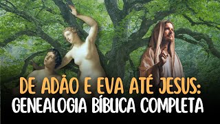 A Genealogia da Bíblia como você nunca viu [upl. by Gamaliel]