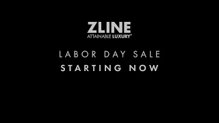 Exclusive Appliance Deals  ZLINE Labor Day Sale 2023 [upl. by Colley]