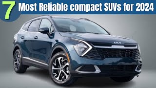 7 Most Reliable compact SUVs for 2024  SUVs to buy [upl. by Frymire]