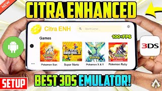 NEW CITRA ENHANCED 2024  SETUPBEST SETTINGSGAMEPLAY  BEST 3DS EMULATOR ANDROID [upl. by Jordison]