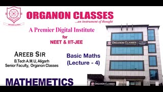 BASIC MATHS  LECTURE4  MATHS CLASS 11  AREEB SIR  ORGANON CLASSES [upl. by Abby]