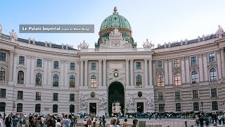 Le Palais impérial de Vienne [upl. by Ahtikal]