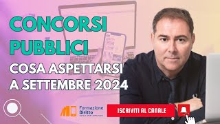 Concorsi pubblici cosa aspettarsi a settembre 2024 [upl. by Esimehc]