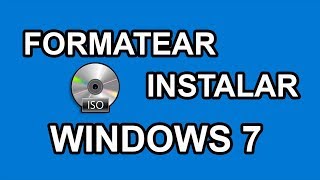 Como Formatear una PC e Instalar Windows 7 Desde Cero Bien Explicado HD 2020 [upl. by Etnomed328]