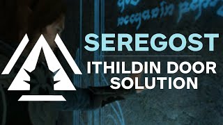 Restore Poem  Ithildin Door  Seregost  MiddleEarth Shadow of War [upl. by Orren660]