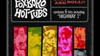 Foxboro Hot Tubs  Stop Drop And Roll [upl. by Silecara]