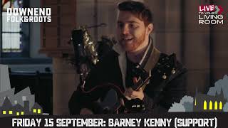 Next at Downend Folk amp Roots Barney Kenny support [upl. by Ahsaelat]