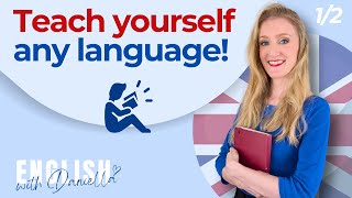 HOW TO TEACH YOURSELF ANY LANGUAGE Part 1  English with Daniella [upl. by Eldin]