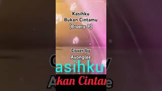 Kasihku Bukan Cintamu Broery pesolima Cover by Ayonglee [upl. by Noreg]