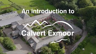 Introduction to Calvert Exmoor [upl. by Alicea]