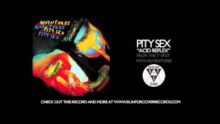 Pity Sex  quotAcid Reflexquot Official Audio [upl. by Baudin]