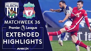 West Brom v Liverpool  PREMIER LEAGUE HIGHLIGHTS  5162021  NBC Sports [upl. by Connolly]