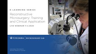 Reconstructive Microsurgery Training and Clinical Application – Webinar 11420 [upl. by Arodal335]