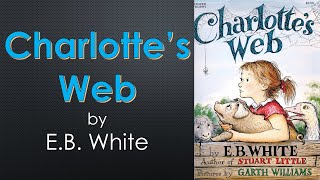 quotCharlottes Webquot by EB White Chapter 22 [upl. by Cusack]