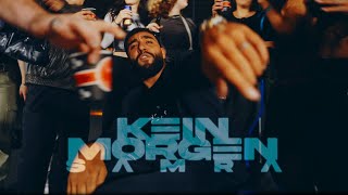 SAMRA  KEIN MORGEN prod by Maik the Maker amp Kordi Official Video [upl. by Verna461]