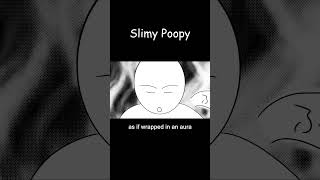 Slimy Poopy  original song with cute character  34 [upl. by Swanhildas220]