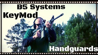 B5 Systems KeyMod Handguard Review HD [upl. by Valdas]