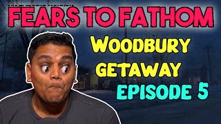 FEARS TO FATHOM EPISODE 5  Woodbury Getaway [upl. by Anastasio917]