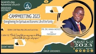 CAMP MEETING 2023 MBARARA SERMON 5 BY PR MAKA MOSES DAY 3 [upl. by Sayce]