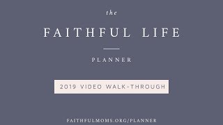 2019 Faithful Life Planner Walkthrough [upl. by Anuska]