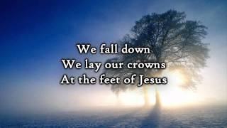 Chris Tomlin  We Fall Down Lyrics [upl. by Morville224]