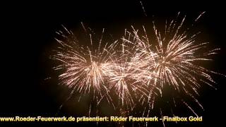 Röder Feuerwerk Finalbox Gold [upl. by Saffian10]