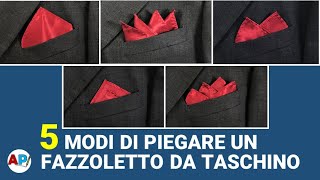 5 Modi di piegare un fazzoletto da taschino [upl. by Eulau]