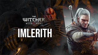 The Witcher 3 Wild Hunt Imlerith Death March Difficulty [upl. by Florida]