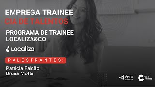 Programa de Trainee LocalizaampCo [upl. by Thaxter729]