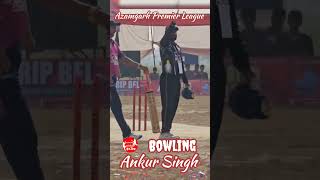 Ankur Singh Bowling left hand Out Azamgarh Premier League APL Azamgarh Cricket Live [upl. by Aihsitan]