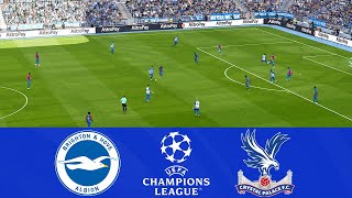 Brighton vs Crystal Palace  UEFA Champions League 202324  Gameplay PC [upl. by Elison]