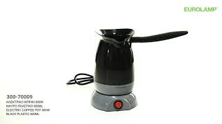 Ηλεκτρικό μπρίκι 06lt 800W EUROLAMP  EUROLAMP Electric coffee pot 06lt 800W  30070009 [upl. by Kraus]