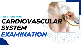 Cardiovascular System Examination [upl. by Ximena]