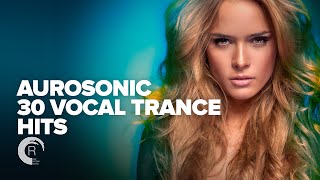 AUROSONIC  30 VOCAL TRANCE HITS FULL ALBUM [upl. by Marola]