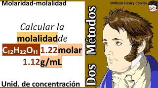 𝐌𝐨𝐥𝐚𝐫𝐢𝐝𝐚𝐝 𝐚 𝐦𝐨𝐥𝐚𝐥𝐢𝐝𝐚𝐝 Como calcular la molalidad de C₁₂H₂₂O₁₁ al 122 molar y densidad 112 gmL [upl. by Staffan574]