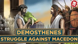 Demosthenes Greatest Enemy of Philip of Macedon [upl. by Desdee]