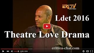 Eritrean Theatre Love Drama  Zeyneb  Beal Ldet 2016  Eritrea TV [upl. by Ahsyek]