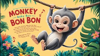 Monkey Baby Bon Bon  Fun Nursery Rhyme for Kids [upl. by Charline181]