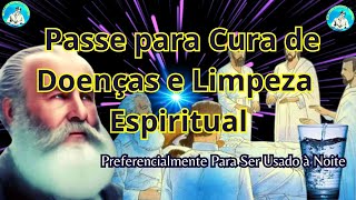 Passe para Cura de Doenças e Limpeza Espiritual Bezerra de Menezes [upl. by Anairt]