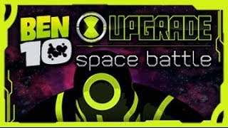 Ben 10  Upgrade Space Battle  Ben 10 Games [upl. by Yesima]