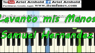 Levanto mis Manos  Samuel Hernandez  tutorial synthesia piano partitura [upl. by Anerol]