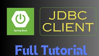 JDBC Client With Spring Boot Full Tutorials [upl. by Haiel]