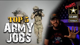 TOP 5 ARMY JOBS Best MOS in the Army [upl. by Armbrecht]