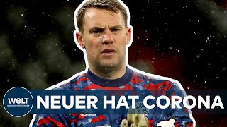 CORONA Manuel Neuer vom FC Bayern München auch mit Covid19 infiziert  insgesamt fünf Fälle [upl. by Simonsen512]