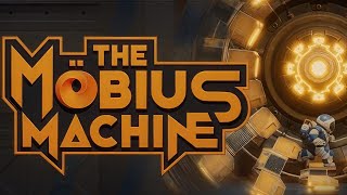 The Mobius Machine  Demo  GamePlay PC [upl. by Sirad811]